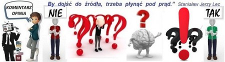 2013.10.24 - „Pod  prąd”.  Może  się  mylę,  lecz  widzę to tak (inaczej) !  - PYTANIE  OTWARTE ! - Co  dalej  z  rozliczeniem  prywatyzacji ?